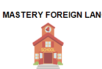 TRUNG TÂM Mastery Foreign Language Center